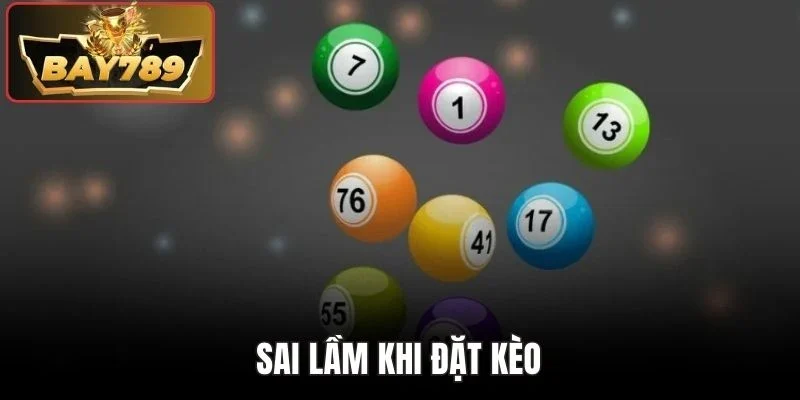 Xổ Số Bạch Thủ BAY789 - Tìm Số May Mắn Mở Thưởng Quà Khủng 4 Sai lầm khi đặt kèo